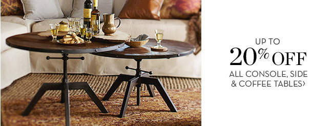 CONSOLE, SIDES & COFFEE TABLES