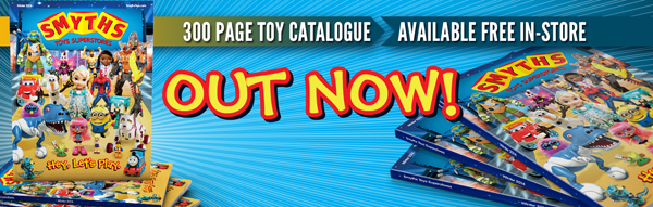 Smyths Toys - Catalogue Out Now! Pick Up Your FREE 300 Page Catalogue In  Stores! 