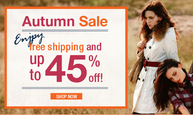 Autumn sale: Enjoy free shipping and up to 45% off!
