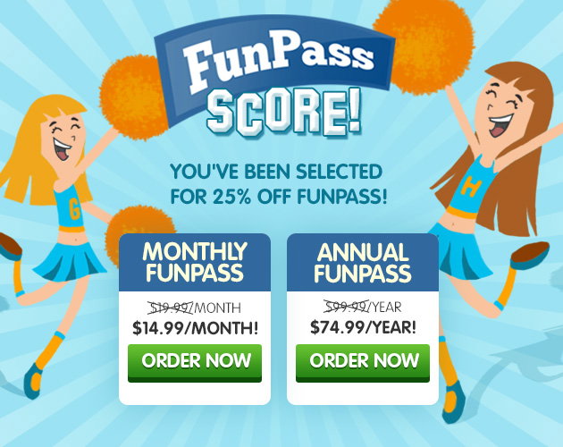 FunPass: Score! You're been selected for 25% Off FunPass. Learn More »
