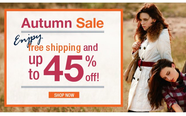 autumn sale - free shipping and up to 45% off