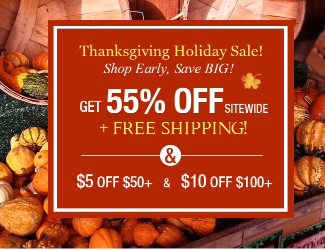 thanksgiving holiday sale: get 55% off sitewide & free shipping