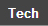 tech