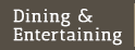 Dining & Entertaining