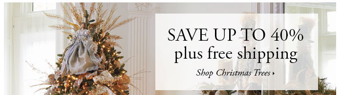Save up to 40% plus Free shipping on Christmas Trees
