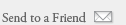 Send To A Friend