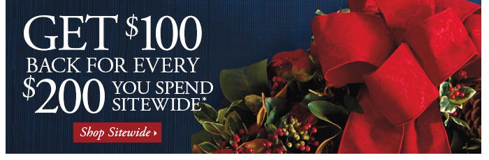Get $100 back for every $200 spent sitewide