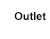 Outlet