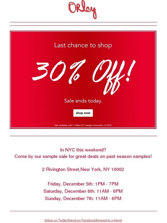 30% off ends tomorrow, plus information on our NYC past season sample sale!