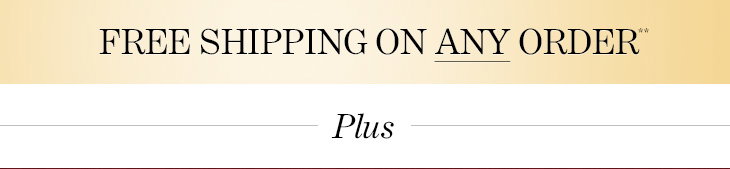 FREE SHIPPING ON ANY ORDER**