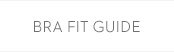 BRA FIT GUIDE