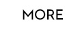 MORE