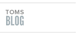 TOMS Blog