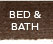 Bed-Bath