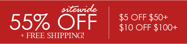  55% off sitewide & free shipping