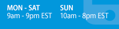 Mon - Sat 9am - 9pm EST, Sun 10am - 8pm EST