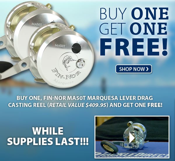 Tackle Direct: Buy One Get One! Fin-Nor MA50T Marquesa Reel!