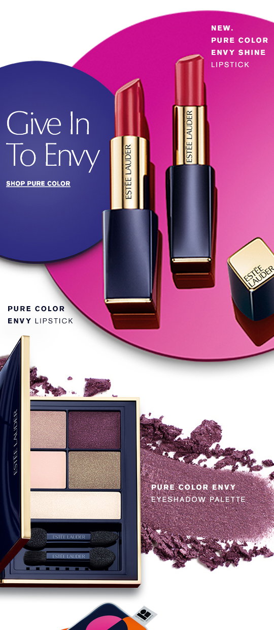 Give In 
To Envy 
Shop Pure Color »
New. Pure Color Envy Shine Sculpting Lipstick 
Pure Color Envy Sculpting Lipstick 
Pure Color Envy Sculpting EyeShadow 5-Color Palette 