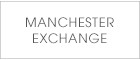 MANCHESTER EXCHANGE