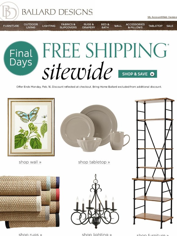 Ballard Designs Email Exclusive Offer Free Shipping Sitewide! Milled