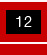   12