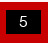   5