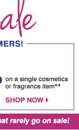 The Goodwill® Sale - Exclusive offers for our best customers! Save an extra 25% on a single 
regular or sale price apparel item** PLUS, this event only, save an extra 20% on a single cosmetics 
or fragrance item** Shop now.