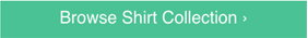 Browse Shirt Collection