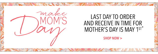 Bnr-MothersDayLastDayMay1