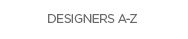 DESIGNERS A-Z