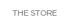 THE STORE