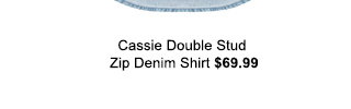 Cassie Double Stud Zip Denim Shirt