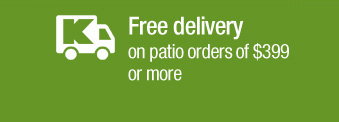 Free delivery on patio orders of $399 or more