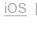 iOS