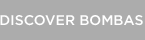 Discover Bombas