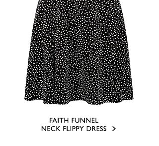 Shop Dresses >

DRCZ5070 - Faith Funnel Neck Flippy Dress (Spot Print)