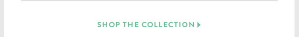 Shop the Collection