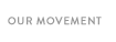 Our Movement