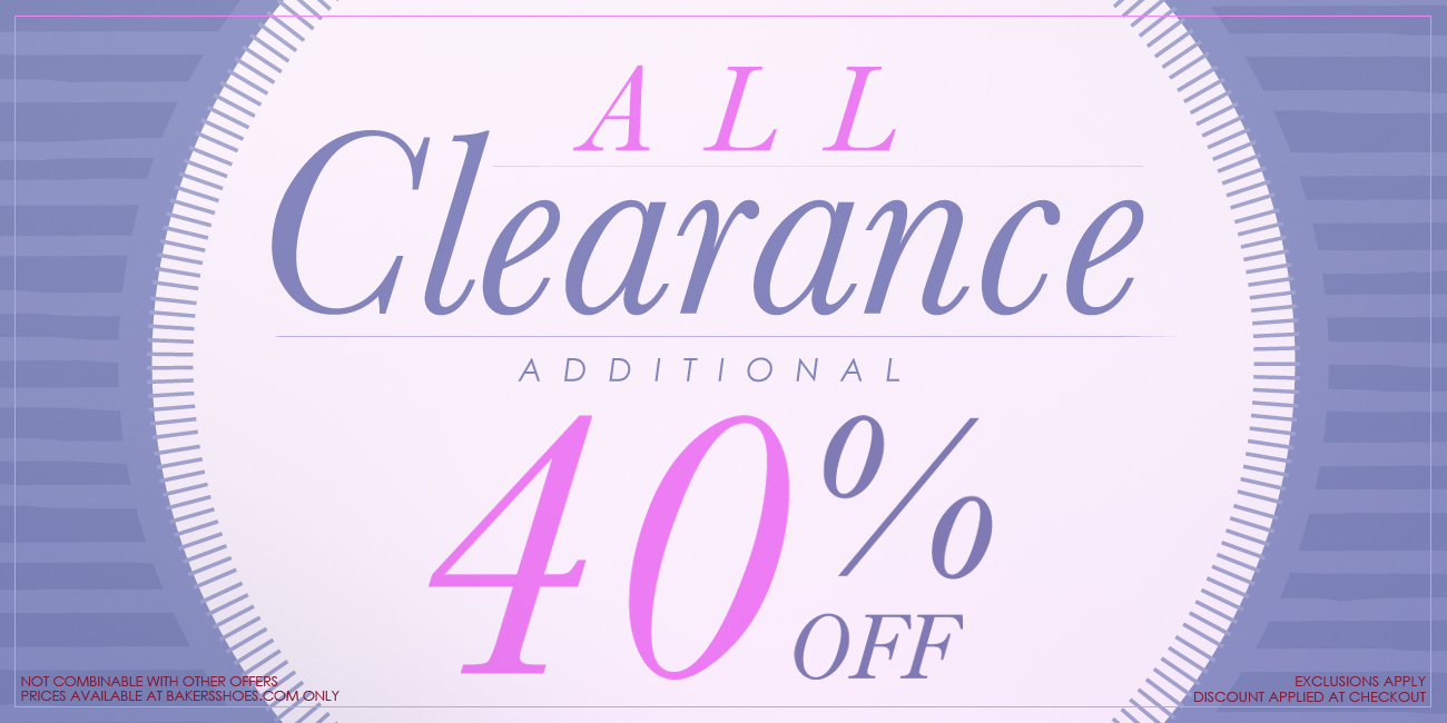 Bakers Shoes ALL CLEARANCE ADDITIONAL 40 OFF!!! Milled