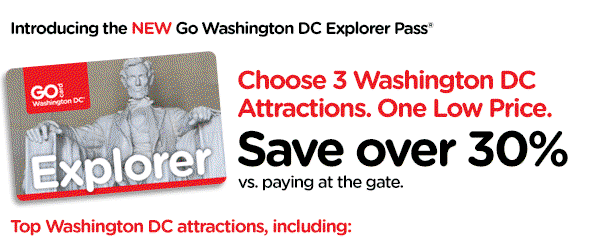 Choose 3 top Washington DC attractions. One Low Price.