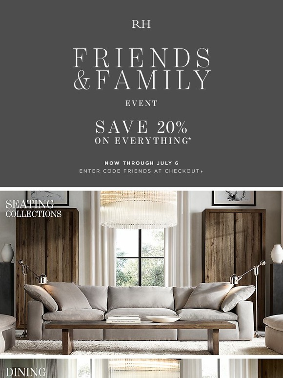 Restoration Hardware Save 20 At Our Friends Family Event Ends Soon Milled