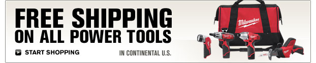 FREE SHIPPING ON ALL POWER TOOLS IN CONTINENTAL U.S. START SHOPPING