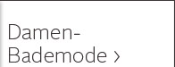 Damen-Bademode