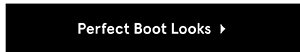 Perfect Boot Looks