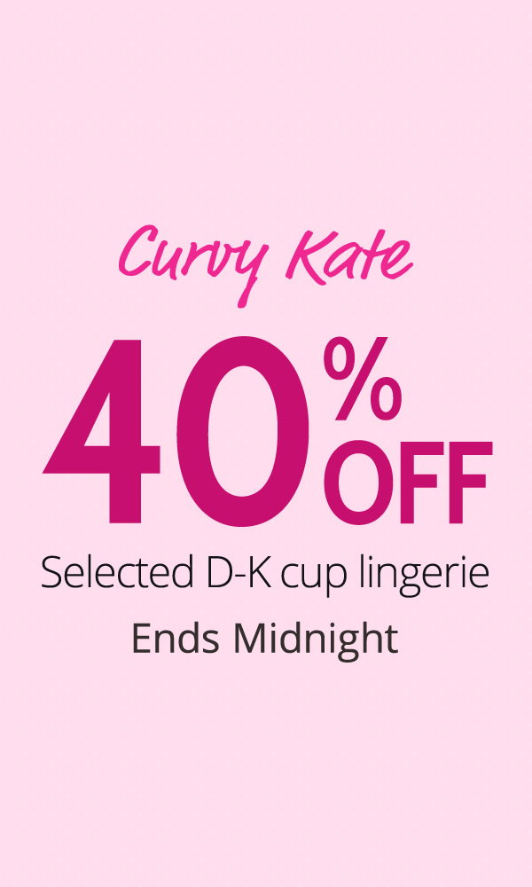 Brastop: Ignore all other emails, 40% Off Curvy Kate bras ends today…