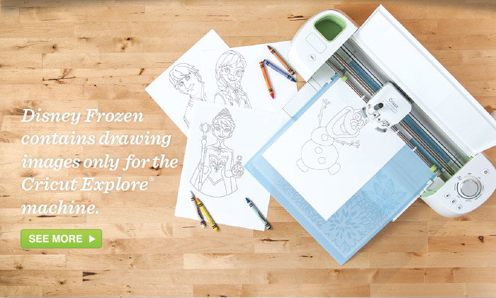 Disney Frozen
          contains drawing
          images only for the
          Cricut Explore
          machine.
          See more