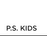 Shop P.S. Kids