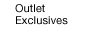 Outlet Exclusives