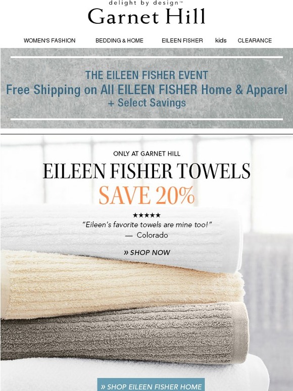 Garnet Hill 20 OFF Eileen Fisher towels Milled