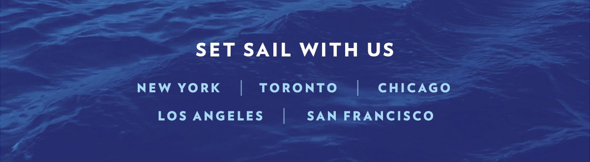 Set sail with us
